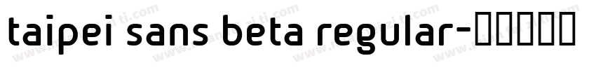 taipei sans beta regular字体转换